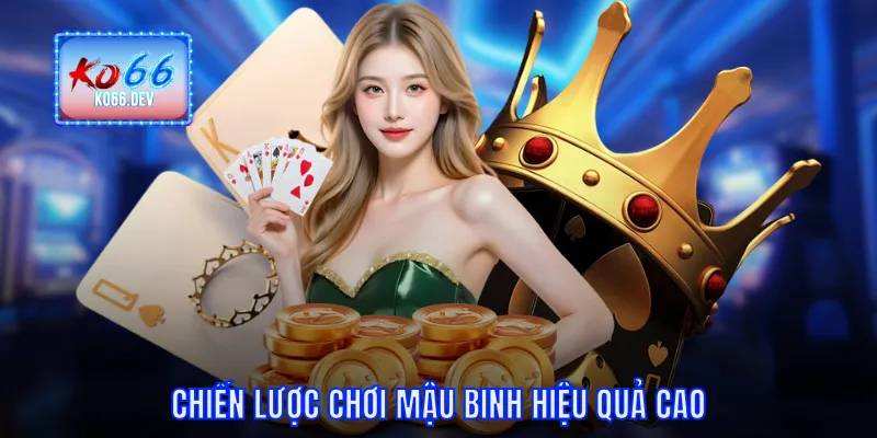 Chiến lược chơi hiệu quả nhất