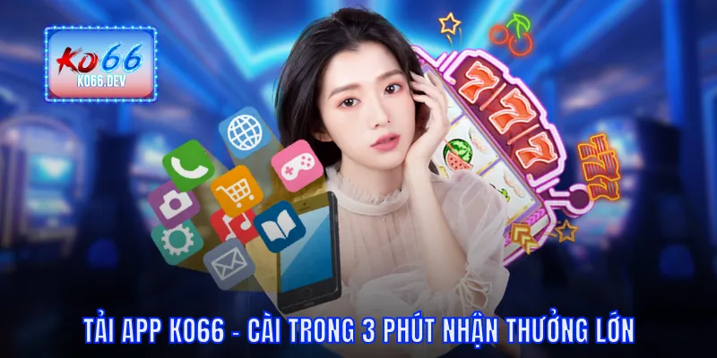 Tải app KO66